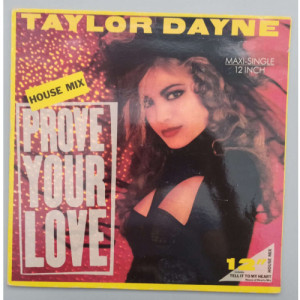 Taylor Dayne - Prove Your Love (house Mix) - 12 - Vinyl - 12" 