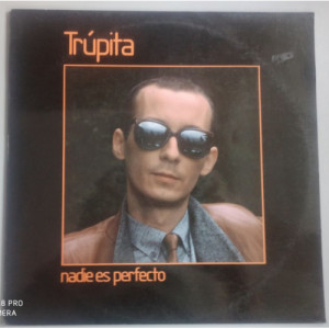 Trupita - Nadie Es Perfecto - LP - Vinyl - LP