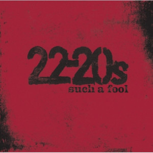 22-20s - Such a Fool PROMO CDS - CD - Album