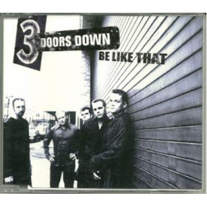 3 Doors Down - be like that CDS - CD - Single