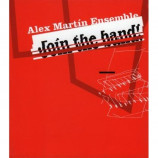Alex Martin Ensemble - Join The Band! CD