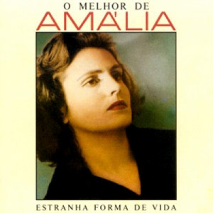 Amalia Rodrigues - O Melhor De Amalia  Estranha Forma De Vida LP - Vinyl - 2 x LP