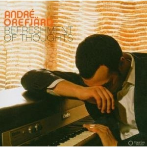 Andre Orefjard - Refreshment of Thoughts CD - CD - Album
