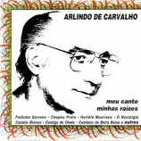Arlindo de Carvalho - Meu Canto Minhas Raizes CD