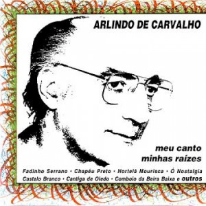 Arlindo de Carvalho - Meu Canto Minhas Raizes CD - CD - Album