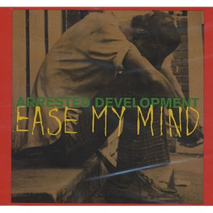 Arrested Developement - Ease my mind CDS - CD - Single