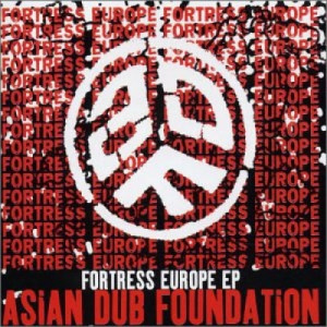 Asian Dub Foundation - Fortress Europe Ep - CD - Album