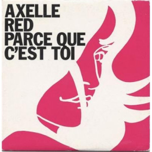 Axelle Red - Parce Que C'est Toi CDS - CD - Single