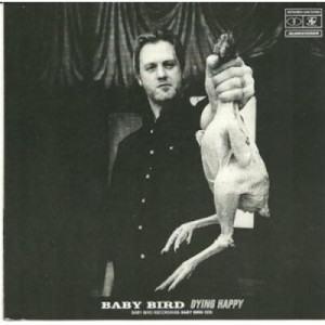 Baby Bird - Dying Happy CD - CD - Album