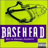 Basehead - Not In Kansas Anymore CD