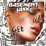 Basement Jaxx - Get Me Off [CD 1] CDS