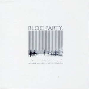 Bloc Party - So Here We Are Positive Tension CDS - CD - Single