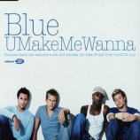 Blue - U Make Me Wanna CDS