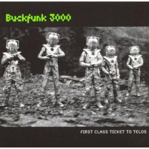 Buckfunk 3000 - First Class Ticket To Telos CD - CD - Album