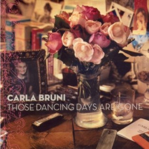 Carla Bruni - Those Dancing Days Are Gone PROMO CDS - CD - Album