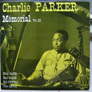 Charlie Parker - Memorial Vol. III LP - Vinyl - LP