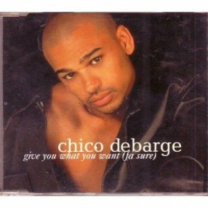 Chico Debarge - Give You What You Want (Fa Sure) PROMO CDS - CD - Album