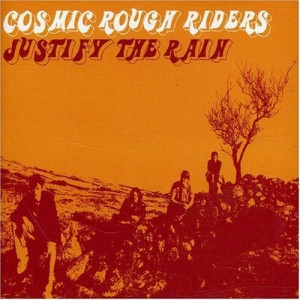 Cosmic Rough Riders - Justify the Rain [CD 1] CDS - CD - Single