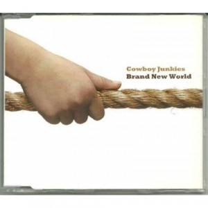 Cowboy Junkies - Brand new world PROMO CDS - CD - Album