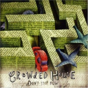 Crowded House - Don't Stop Now PROMO CDS - CD - Album