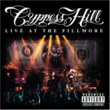 Cypress Hill - Live at the Fillmore CD