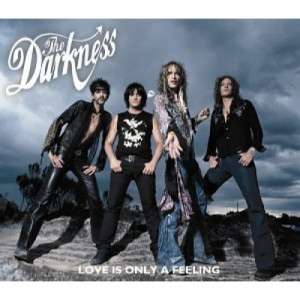 Darkness - Love Is Only a Feeling CDS - CD - Single