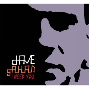 Dave Gahan - I Need You [CD 1] Depeche Mode CDS - CD - Single