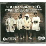 Dem Franchize Boyz - I think they like me so so def remix CDS