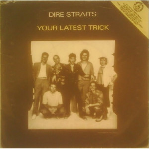 Dire Straits - Your Latest Trick 7