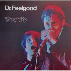 Dr. Feelgood - Stupidity LP - Vinyl - LP