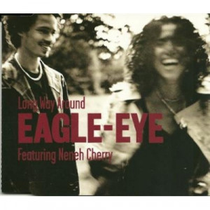 Eagle-Eye Featuring Neneh Cherry - Long Way Around CDS - CD - Single