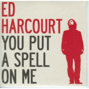 Ed Harcourt - You put a spell on me PROMO CDS - CD - Album