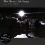 Electric Soft Parade - Silent to the Dark [CD 2] CDS
