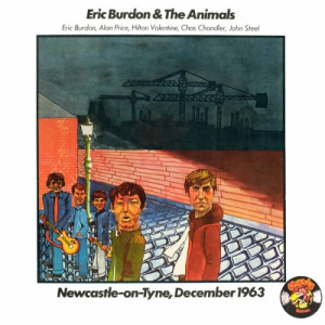 Eric Burdon &  The Animals - Newcastle-On-Tyne  December 1963 LP - Vinyl - LP