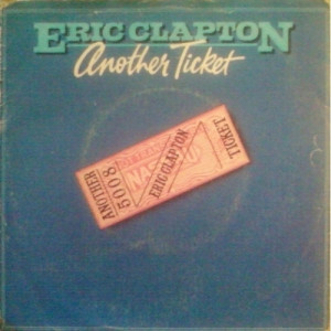 Eric Clapton - Another Ticket 7