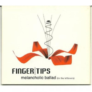 Finger Tips - melancholic ballad (for the leftlovers) PROMO CDS - CD - Album