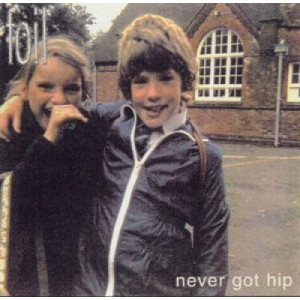 Foil - Never Got Hip CD - CD - Album