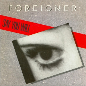 Foreigner - Say You Will 7