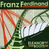 Franz Ferdinand - Eleanor Put Your Boots on CD