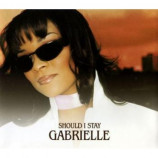 Gabrielle - Should I Stay PROMO CDS