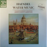 Georg Friedrich Handel - The English Baroque Soloists  John Eliot Gardiner - Water Music LP