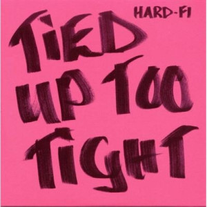 Hard-Fi - Tied Up Too Tight PROMO CDS - CD - Album