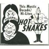 Hot Snakes - This Mystic Decade / Hi-Lites CDS