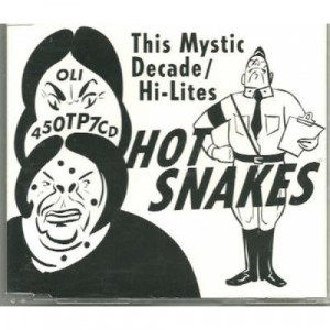 Hot Snakes - This Mystic Decade / Hi-Lites CDS - CD - Single