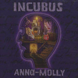 Incubus - Anna-Molly CDS