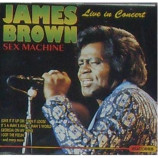 James Brown - Sex Machine Live In Concert CD