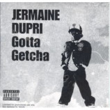 Jermaine Dupri - Gotta Getcha PROMO CDS