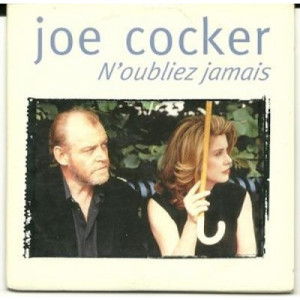 Joe Cocker - N'oubliez jamais CDS - CD - Single