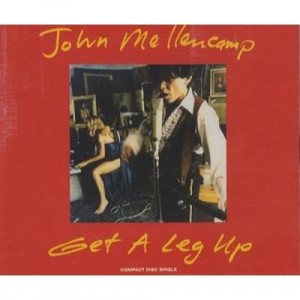 John Mellencamp - Get A Leg Up CDS - CD - Single