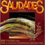 jose calvario - Saudades vol. I & II with London Symphony Orchestr